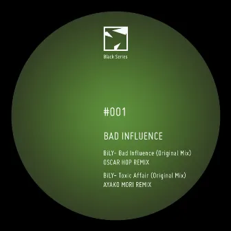 Bad Influence by BILY