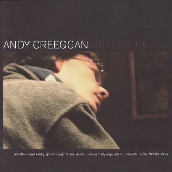 Andiwork II by Andy Creeggan