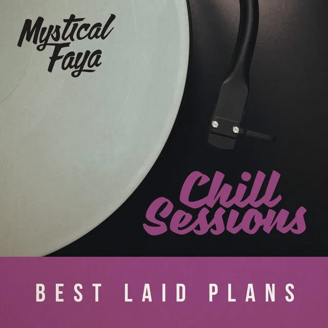 Best Laid Plans (Chill session remix)