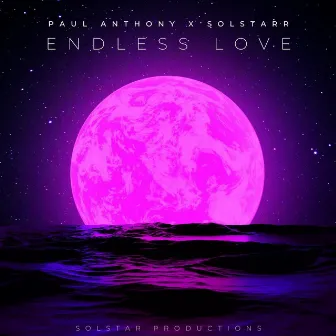 Endless Love by Paul Anthony