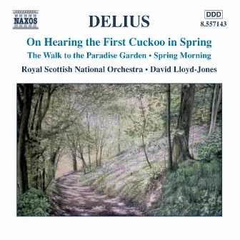 Delius: On Hearing the First Cuckoo in Spring by Frederick Delius