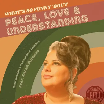 (What's So Funny 'Bout) Peace Love and Understanding by Sarah Potenza