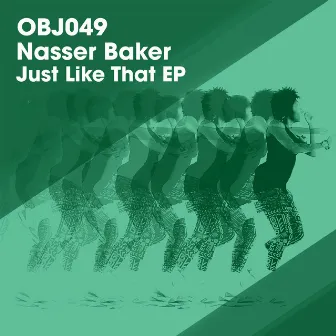 Just Like That EP by Nasser Baker