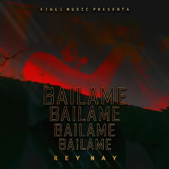 Bailame by Rey Nay