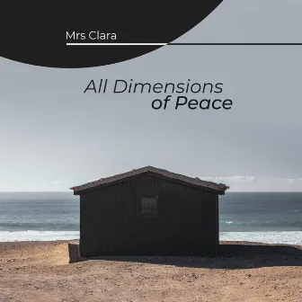 All Dimensions of Peace by Mrs Clara