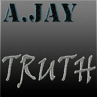 Truth by AJay