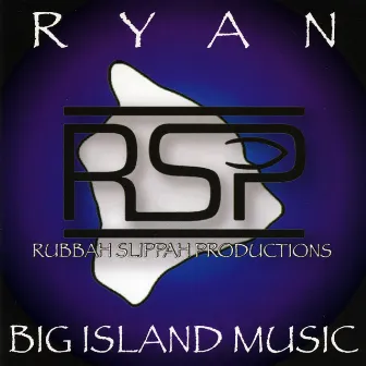 Big Island Music by Ryan Hiraoka