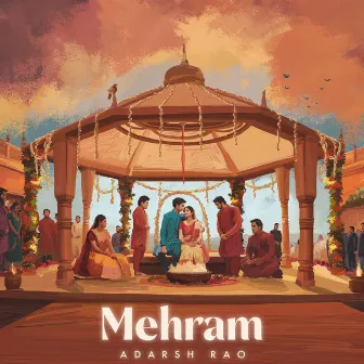 Mehram by Adarsh Rao