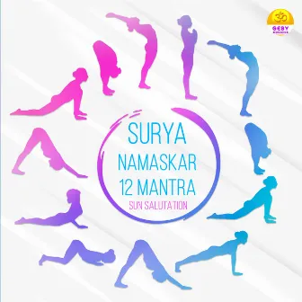 Surya Namaskar 12 Mantra (Sun Salutation) by RiTU