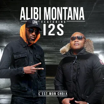 C'est mon choix by Alibi Montana