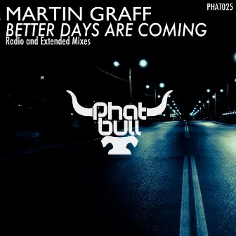 Better Days Are Coming by Martin Graff