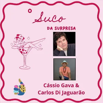 O Suco da Surpresa by Carlos Di Jaguarão