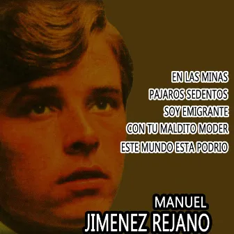 Manuel Jimenez Rejano by Manuel Jimenez Rejano