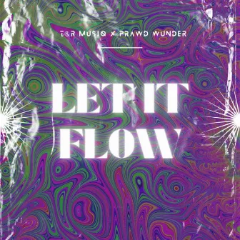 Let it Flow by TNR MUSIQ