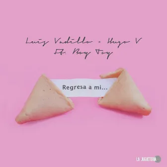 Regresa a Mi by Hugo V.