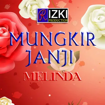 Mungkir Janji by Melinda