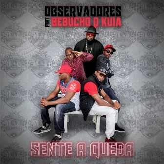 Sente a Queda by Observadores