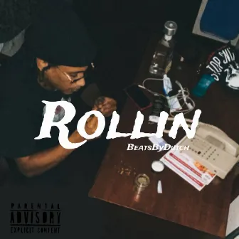 Rollin by Hippy K