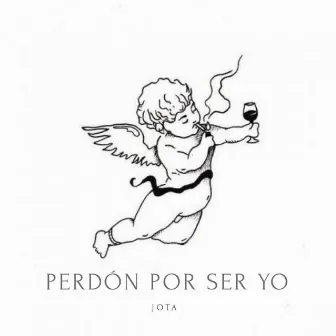 Perdón por Ser Yo by JOTA