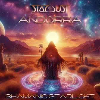 Shamanic Starlight by Stardust