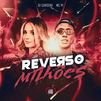 Reverso de Milhões by Gi Cardoni