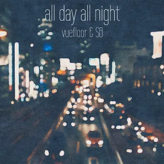 all day all night by SOTAROBEATS