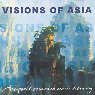 Visions Of Asia by Art Phillips