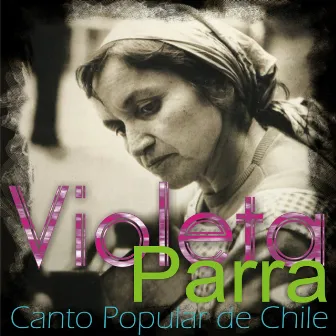 Canto Popular de Chile by Violeta Parra