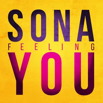 Feeling You by Sona