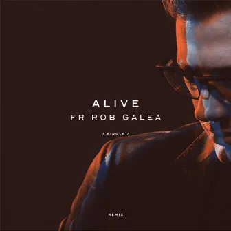 Alive (Remix) by Fr Rob Galea