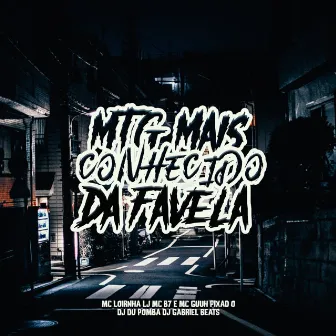 Mtg - Mais Conhecido da Favela by Mc Loirinha LJ