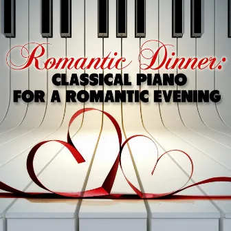 Romantic Dinner: Classical Piano for a Romantic Evening by Rudolf Firkusny