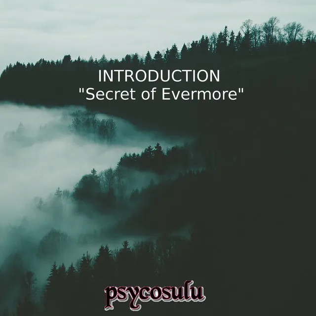 Introduction (From "Secret of Evermore")