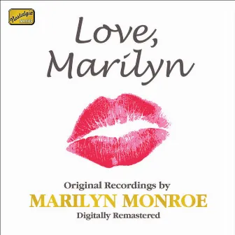 Love, Marilyn - Original Recordings by Marilyn Monroe (1953-1958) by Marilyn Monroe