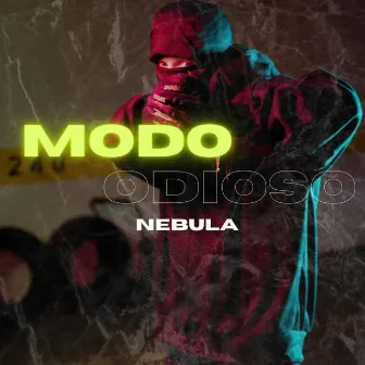 Modo Odioso by Nebula