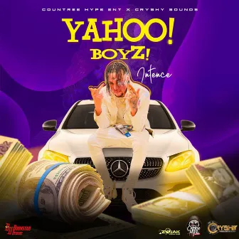 Yahoo Boyz by Intence