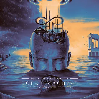 Ocean Machine - Live at the Ancient Roman Theatre Plovdiv by Devin Townsend Project