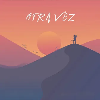 Otra Vez by Ori