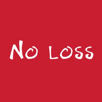 No Loss by Los Ghost