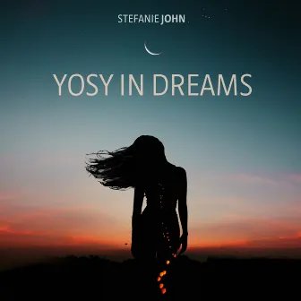 Yosy In Dreams by Stefanie John