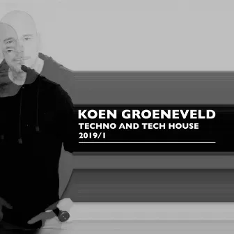 Techno & Tech House 2019-1 by Koen Groeneveld