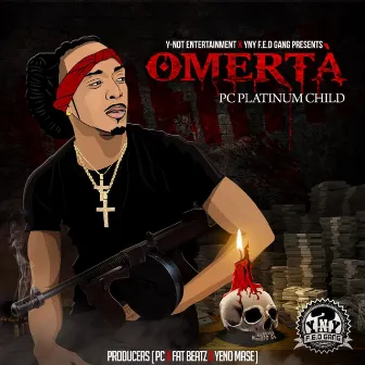 Omerta by PC Platinum Child