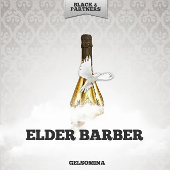 Gelsomina by Elder Barber