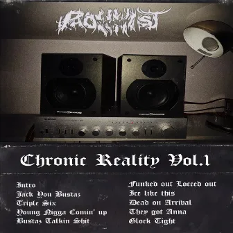 Chronic Reality Vol. 1 by THEPHONKIST