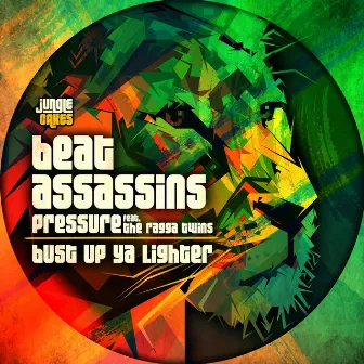 Pressure / Bust Ya Lighter Up by Beat Assassins