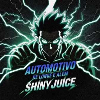 Automotivo de Longe e Alem by ShinyJuice