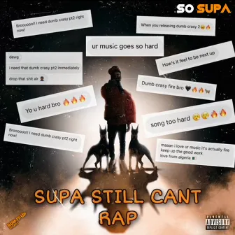 Supa Still Can't Rap by So Supa