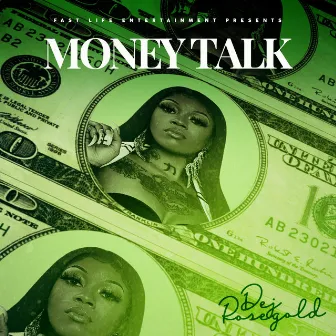 Money Talk by Dej RoseGold