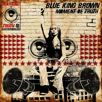 Moment of Truth - Single by Blue King Brown