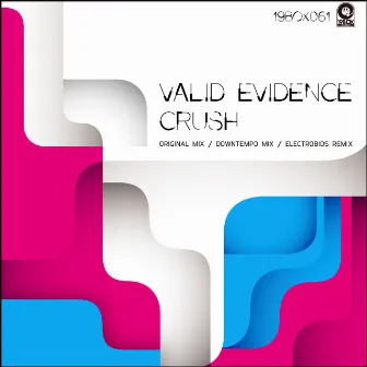 Crush by Valid Evidence